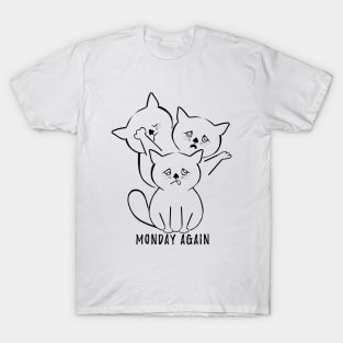 Monday morning - Exhausted cats T-Shirt